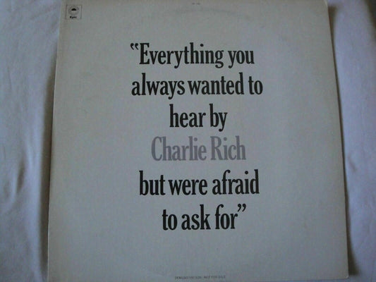Everything You Always Wanted to Hear by Charlie Rich But Were Afraid to Ask For