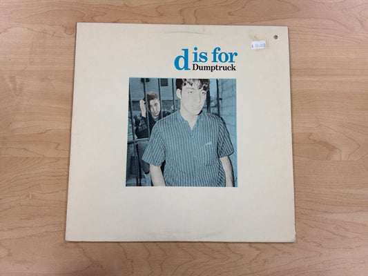 Dumptruck- D Is For Dumptruck
