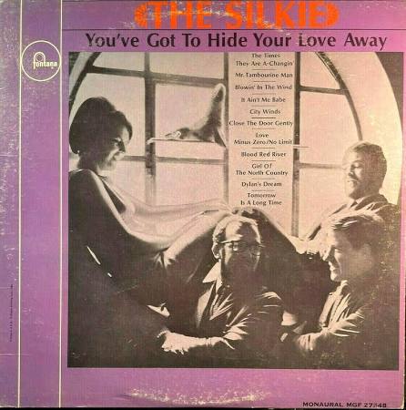 Authentic The Silkie / You've Got To Hide Your Love Away