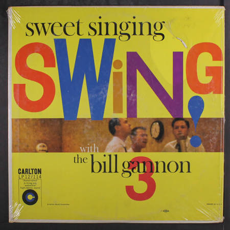 Bill Gannon: Sweet Singing Swing Carlton 12"