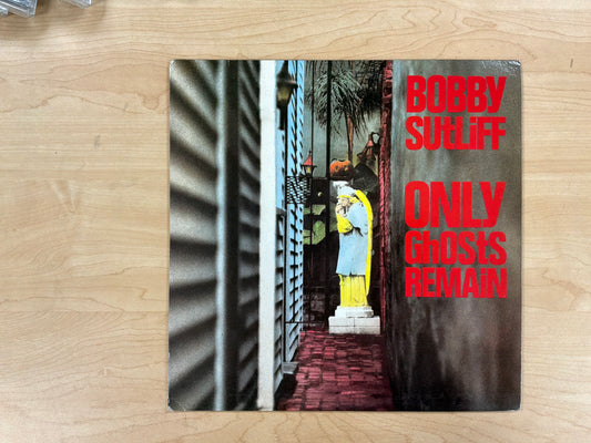 Bobby Sutliff -Only Ghosts Remain