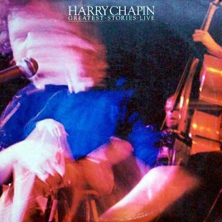 Chapin Harry Greatest Stories Live