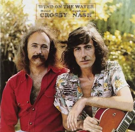 Crosby & Nash Wind On The Water